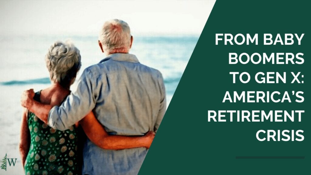From baby boomers to Gen X- America’s retirement crisis